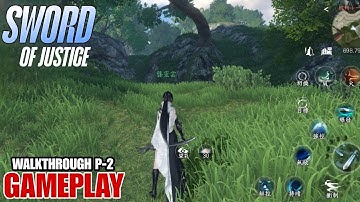 SWORD OF JUSTICE GAMEPLAY NEW MMORPG FOR ANDROID/iOS WALKTHROUGH P-2