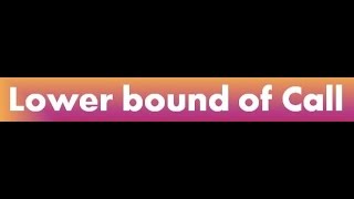 Lower Bound of Call Option