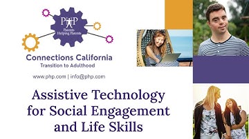 Assistive Technology for Social Engagement and Life Skills