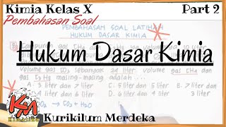 Hukum Dasar Kimia | Pembahasan Soal Latihan (2) Hukum Dasar Kimia | Pembahasan Soal Latihan (2)