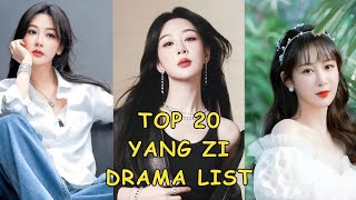 Top 20 Best Yang Zi Drama List