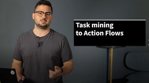 ⛏️ Nugget 7: From task mining to action flows