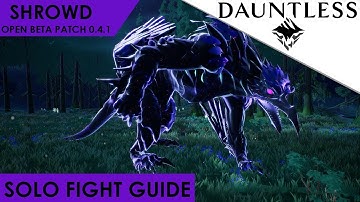 Dauntless - How To Solo Shrowd Patch 0.4.3 Open Beta Guide [Walkthrough]