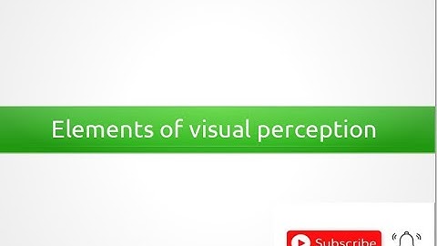 Elements of visual perception || Digital image processing || Malayalam Tutorial #VisualPerception