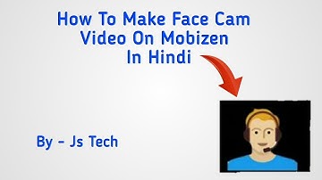 How To Make Face Cam Video On Mobizen In Hindi || By Js Tech ||