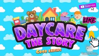 Daycare Story(good ending)-ROBLOX