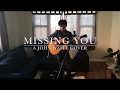 Missing You - A John Waite Cover