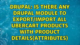 Is there any drupal module to export/import all ubercart products with product details(attributes)