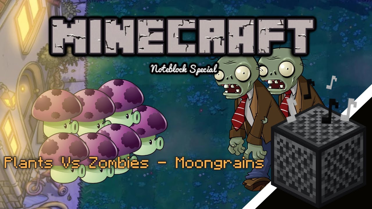 Plants Vs Zombies - Moongrains || Made by VulkanRafar