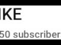 Finally 50 Subscribers!!!!