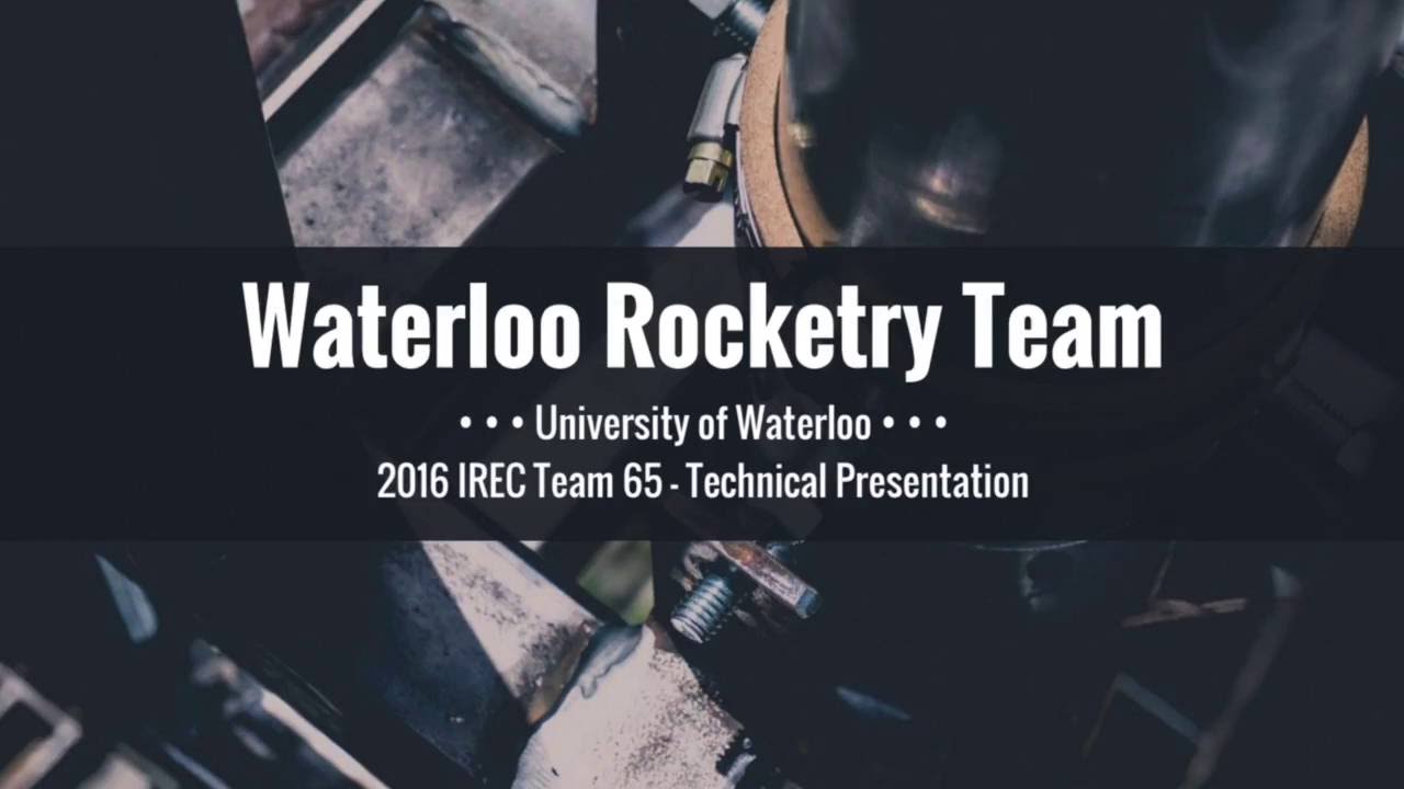 2016 IREC Presentation - Waterloo Rocketry Team