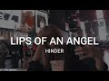 Lips of An Angel - Hinder / / Lyrics