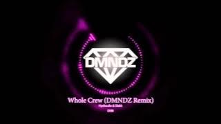 Hydraulix x Slakk - Whole Crew (DMNDZ Remix)