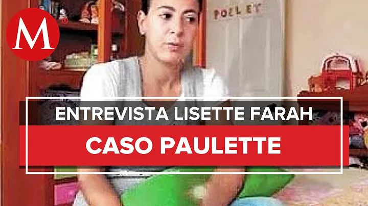 Entrevista a la mam de Paulette, Lizette Farah