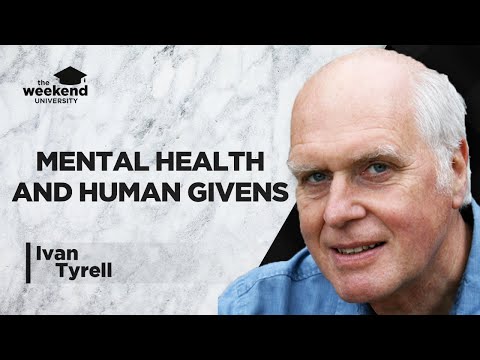 Human Givens & Mental Health - Ivan Tyrrell