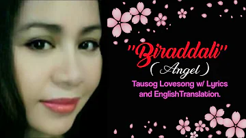 BIRADDALI  ( Aking Anghel) Tausog Lovesong W/ English Translation