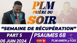 SEMAINE DE RÉCUPÉRATION|PART 5|PSAUMES 68|PSAUMES ET PRIÈRES|PLM AMEN 3 FOIS|06 JUIN 2024