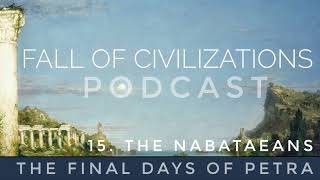 15. The Nabataeans  The Final Days Of Petra