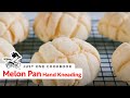 How To Make Melon Pan (Recipe)【Hand Kneading】メロンパンの作り方 (レシピ)