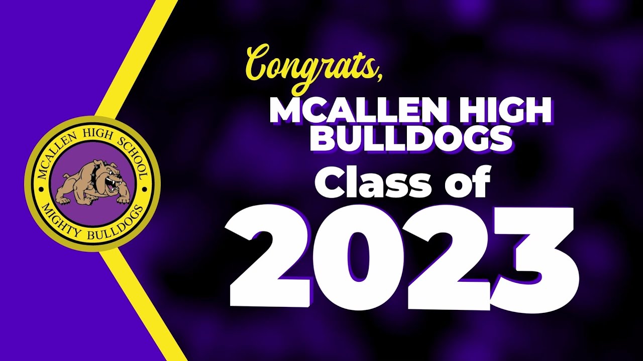 McAllen High School Graduation 2023 McAllen ISD YouTube