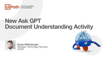 ChatGPT with UiPath Document Understanding - scan documents then ask questions about the content