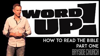How to Read the Bible Pt. 1 // Chad Mansbridge // 02 June 2019