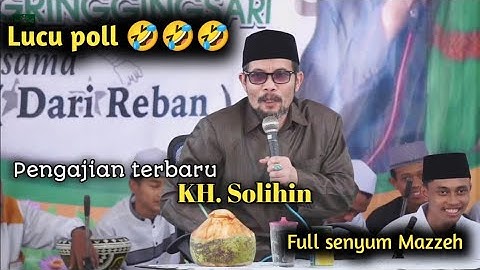 Pengajian lucu KH. Solihin Reban Terbaru #pengajianlucu #ceramahlucu