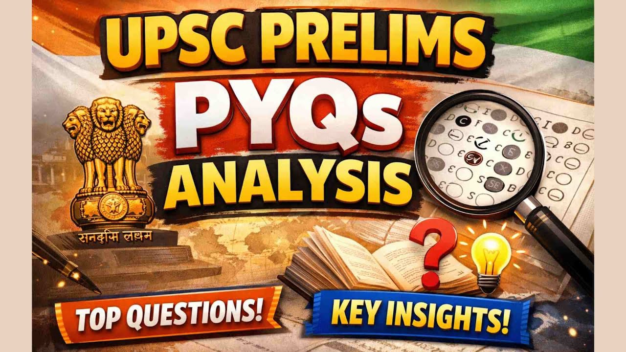 UPSC Prelims PYQs Analysis 