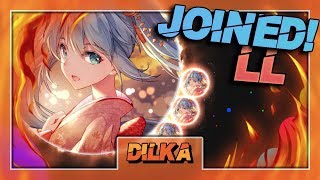 i joined ll dilka