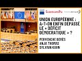 Union europenne  aton enfin dpass ledficitdmocratique 