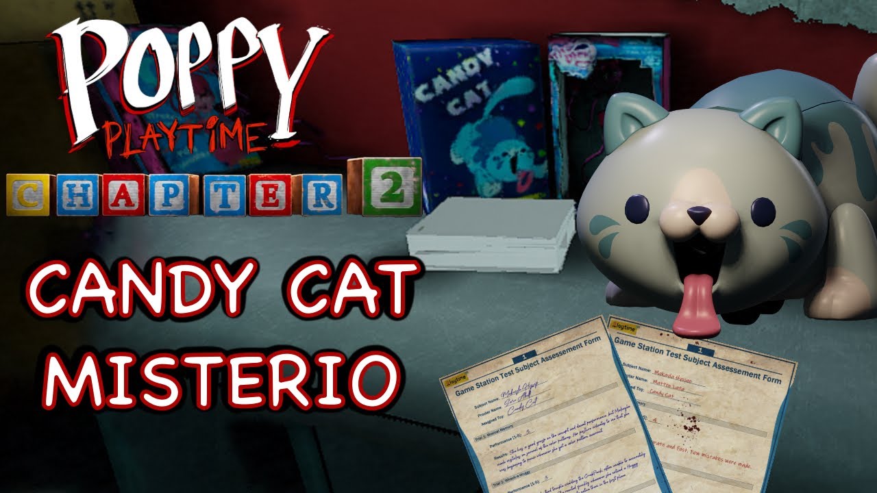 POPPY PLAYTIME CHAPTER 2 CANDY CAT MISTERIO YouTube