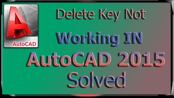 Delete key not working in autocad 2015 - solved