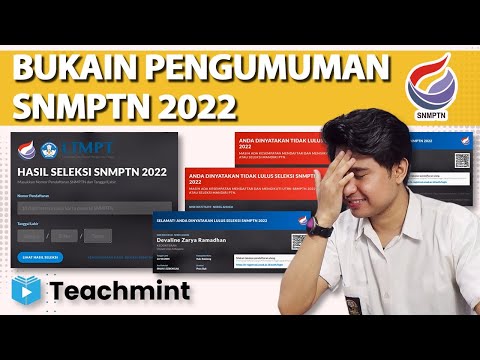 BUKAIN PENGUMUMAN SNMPTN 2022!! ALASAN INI BIKIN KAMU GAGAL