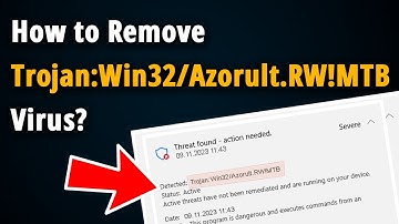 How to Remove Trojan:Win32/Azorult.RW!MTB? [ Easy Tutorial ]
