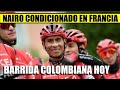 NAIRO Quintana EQUIPO FRANCES IMPONE CONDICION 😲 COLOMBIA ARRASA HOY