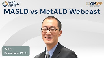 Webcast: MASLD vs MetALD With Brian Lam