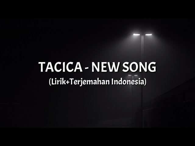 New Song - Tacica || Opening Naruto Shippuden 10 || (Lirik+Terjemahan Indonesia) class=