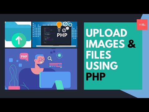 Upload Files and Images in PHP with Validation | PHP Tutorial | Learn PHP Programming | Image Upload