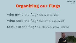 Lean Product Development: Managing Feature Flags at Scale (Pete Hodgson)