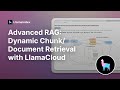 Advanced RAG: Dynamic Chunk/Document Retrieval (with LlamaCloud)