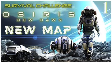 New Map B Survival Challenge | Osiris New Dawn | EP1