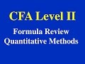 2015- CFA L2- Quant- Formula Review Session- Part I (of 2)