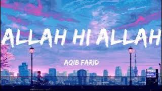 Allah Hi Allah | Nasheed Rap | Aqib Farid | Lyrics | Duff Only