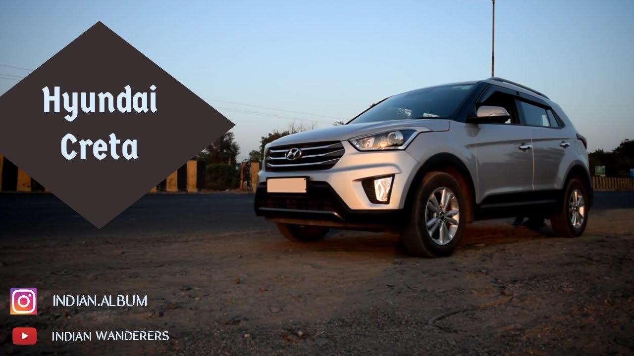 Glimpse of Hyundai Creta | Cinematic video | Indian Wanderers - YouTube