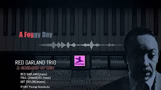 A Foggy Day - Red Garland Trio