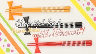 How to Make Chopstick Rest with Straws♡＊ササッと完成！ストローで作る「リボン箸置き」はキュート＆便利アイテム♪