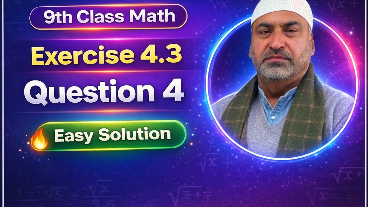 9th Class Math Exercise 4.3 Question 4 - YouTube