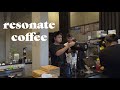 Specialty coffee vlog resonate coffee 