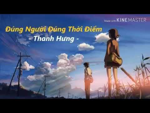 Lyrics đung Người đung Thời điểm Thanh Hưng Youtube