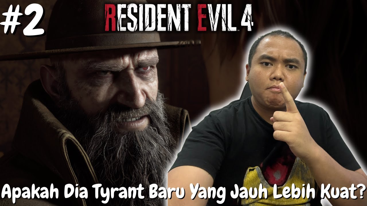 Apakah Dia Tyrant Baru Yang Lebih Kuat Dari Mr. X & Nemesis? - Resident Evil 4 Remake #2